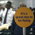 TSA Sign In TSA Line Says It's A Great Day To Be Flying